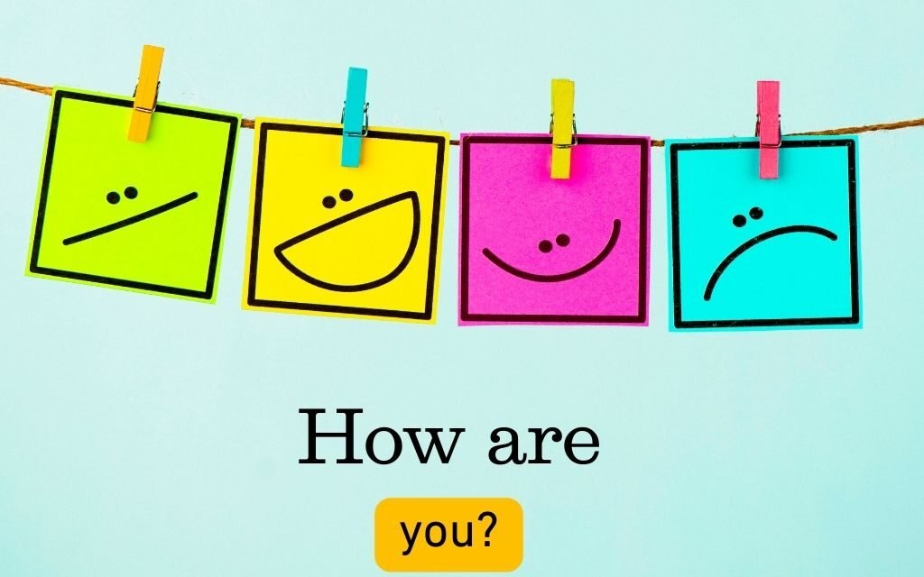 How Are You?